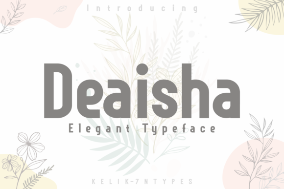 Deaisha: The Bold Sans Serif Typeface for Modern Branding