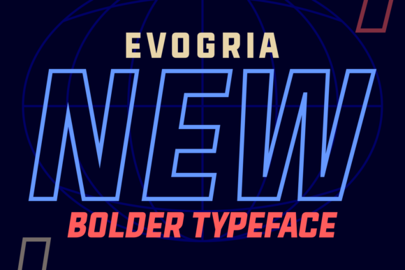 Evogria New: The Bold Typeface for Scroll-Stopping Marketing